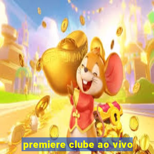 premiere clube ao vivo